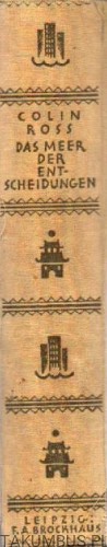 Das Meer der Entscheidungen. COLIN ROSS. 1936r. (j. niemiecki)