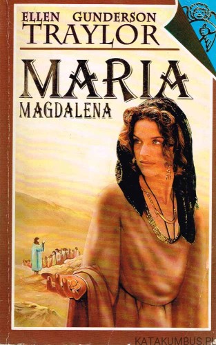 Maria Magdalena / Ellen Gunderson Traylor