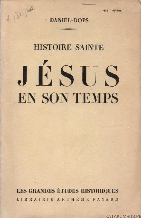 Histoire Sainte, Tom 1 i 2. DANIEL-ROPS. 1945. (j. francuski)