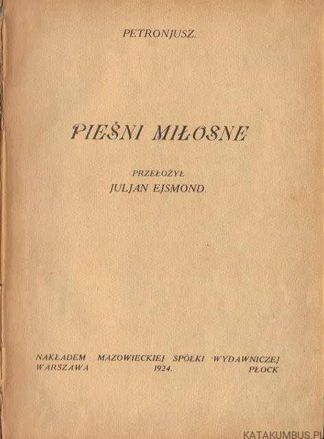 Pieśni miłosne. PETRONJUSZ (1924r.)