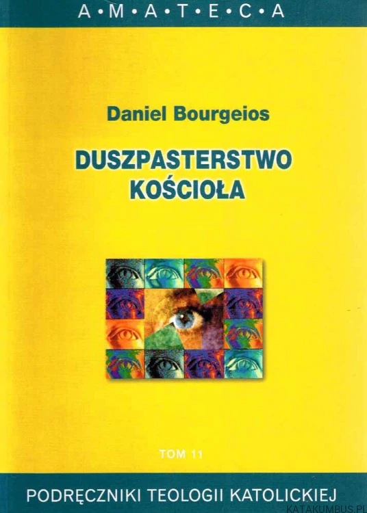 Duszpasterstwo Kościoła. DANIEL BOURGEIOS