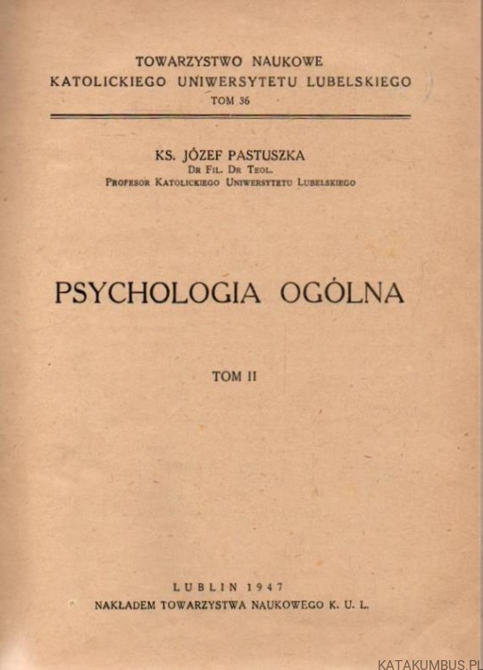 Psychologia ogólna, Tom II. Ks. JÓZEF PASTUSZKA