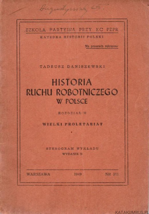 Historia ruchu robotniczego w Polsce. TADEUSZ DANISZEWSKI