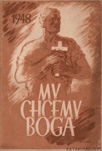 My chcemy Boga. PRACA ZBIOROWA