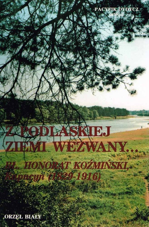Z podlaskiej ziemi wezwany / Pacyfik Dydycz OFMCap