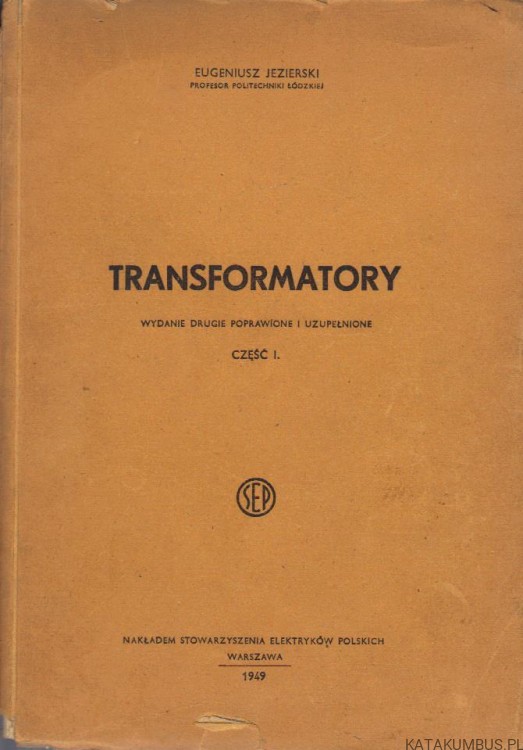 Transformatory. Część I. EUGENIUSZ JEZIERSKI (1949r.)