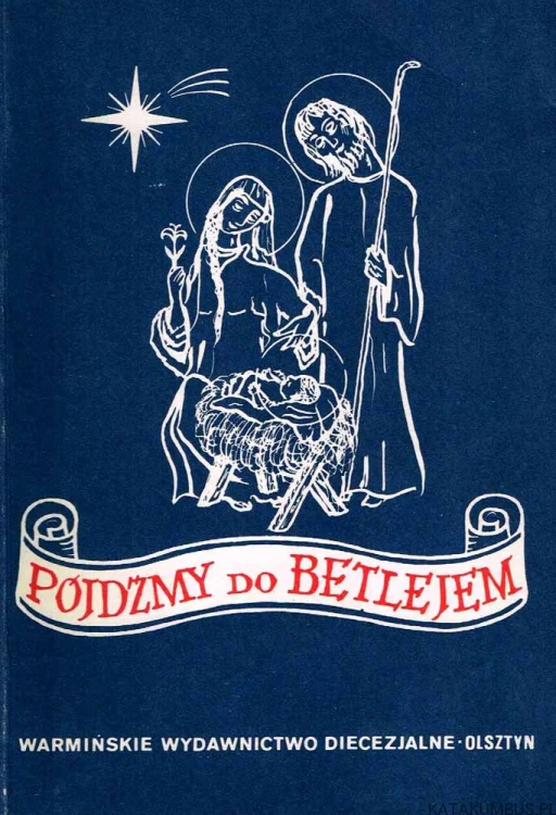 Pójdźmy-do-Betlejem-Wybór-misteriów-na-Boże-Narodzenie-Opr-MAŁGORZATA-DAGIEL