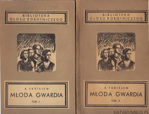 Młoda gwardia. Tom I-II. ALEKSANDER FADIEJEW (1950r.)