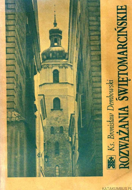 Rozważania Świętomarcińskie. Ks. BRONISŁAW DEMBOWSKI