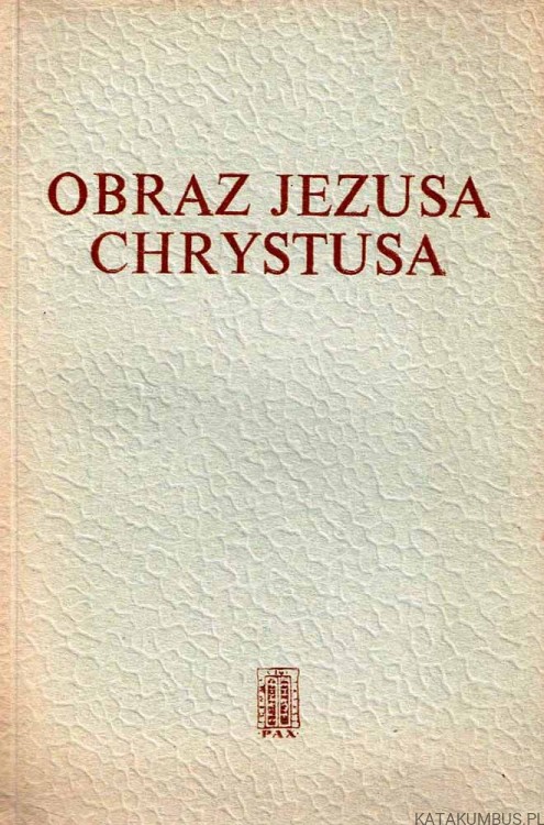 Obraz Jezusa Chrystusa. PRACA ZBIOROWA