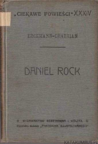 Daniel Rock. ERCKMANN-CHATRIAN (1912r.)
