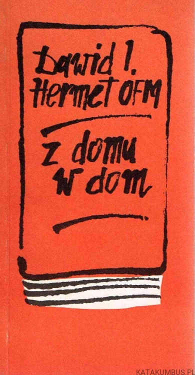 Z domu w dom. DAWID J. HERMET OFM