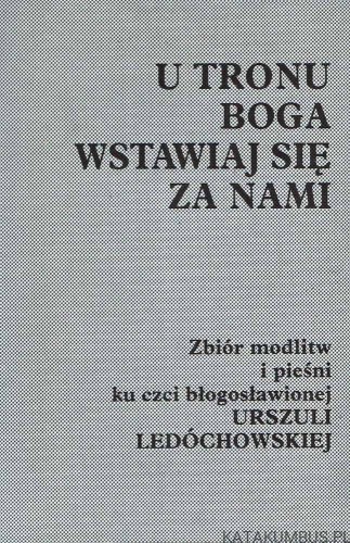 U tronu Boga wstawiaj się za nami. PRACA ZBIOROWA