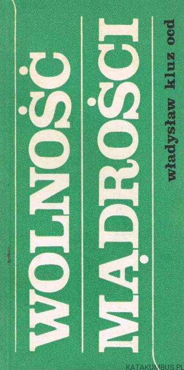 Wolność mądrości. WŁADYSŁAW KLUZ OCD