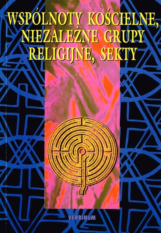Wspólnoty-Kościelne-niezależne-grupy-religijne-sekty-Red-EWA-BURSKA-1