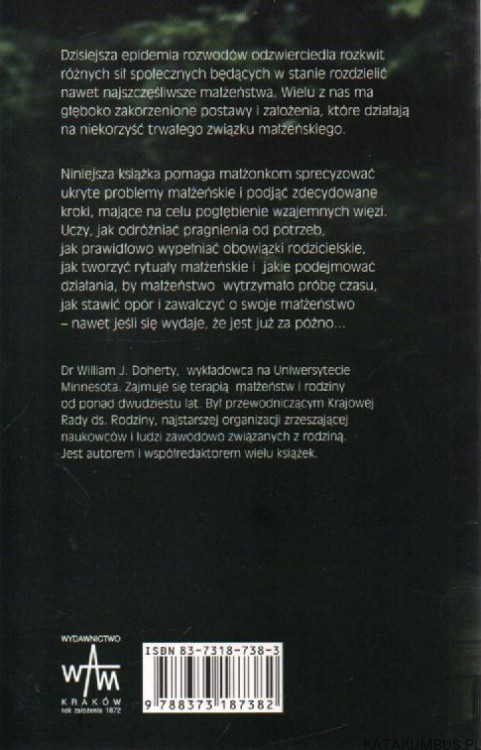 Jak trzymać się razem w świecie, który chce nas rozdzielić. WILLIAM J. DOHERTY