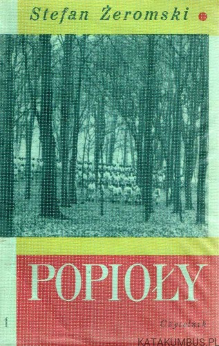 Popioły Tomy 1-3. STEFAN ŻEROMSKI