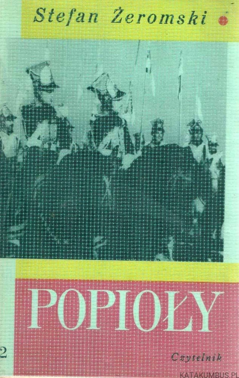 Popioły Tomy 1-3. STEFAN ŻEROMSKI
