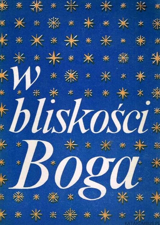 W bliskości Boga. Ks. STANISŁAW OLEJNIK