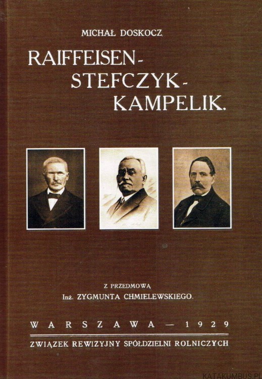 Raiffeeisen-Stefczyk-Kampelik. MICHAŁ DOSKOCZ