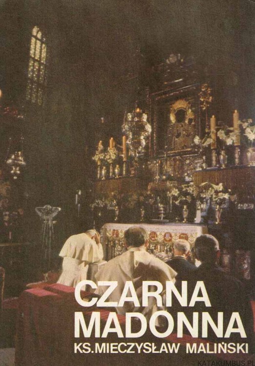 Czarna Madonna. Ks. MIECZYSŁAW MALIŃSKI