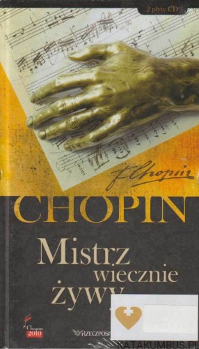 Chopin Tom XV. Mistrz wiecznie żywy. Rzeczpospolita.