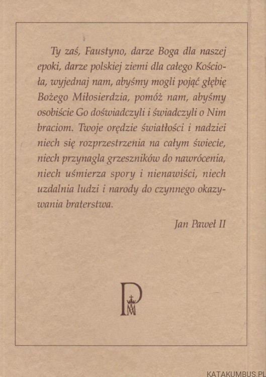 Modlę się ze świętą Faustyną. PIOTR SZWEDA MS