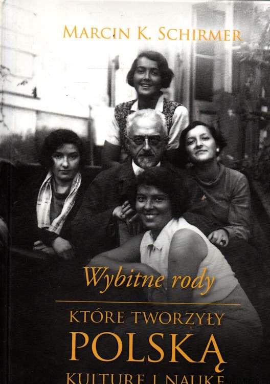 Wybitne rody. MARCIN K. SCHIRMER