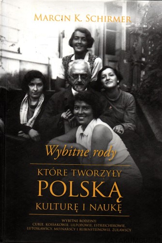 Wybitne rody. MARCIN K. SCHIRMER