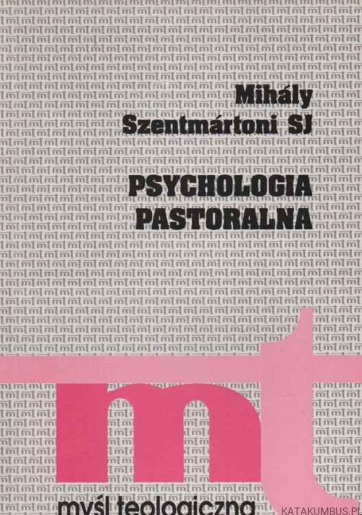 Psychologia pastoralna. MIHALY SZENTMARTONI SJ
