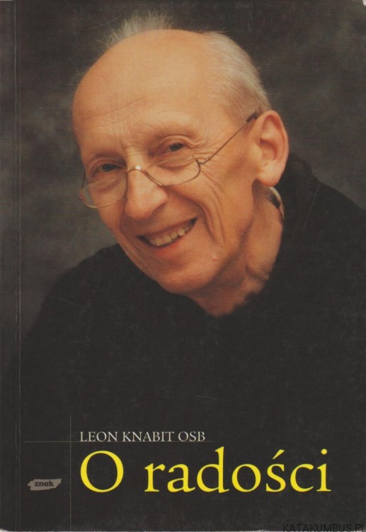 O radości. LEON KNABIT OSB