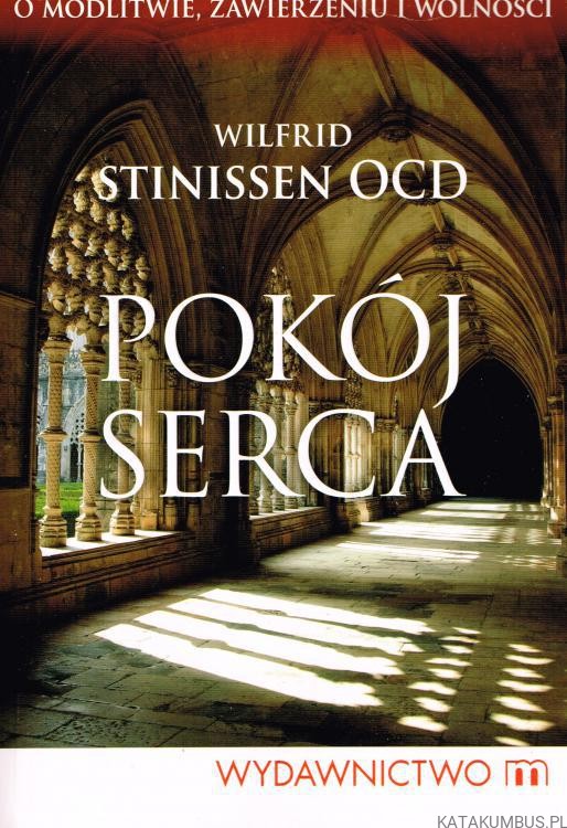 Pokój serca. WILFRID STINISSEN