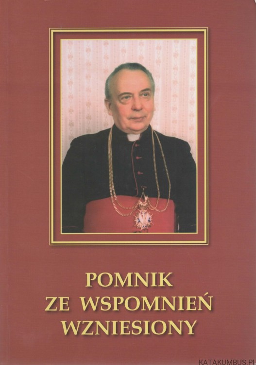 Pomnik ze wspomnień wzniesiony. RED. KRYSTYNA MARSZAŁEK