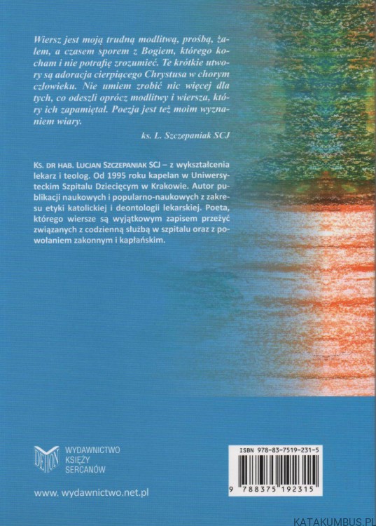 Będziesz żyć wiecznie. Ks. LUCJAN SZCZEPANIAK SCJ