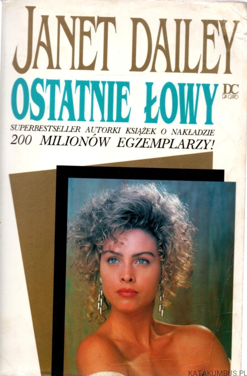 Ostatnie łowy. JANET DAILEY
