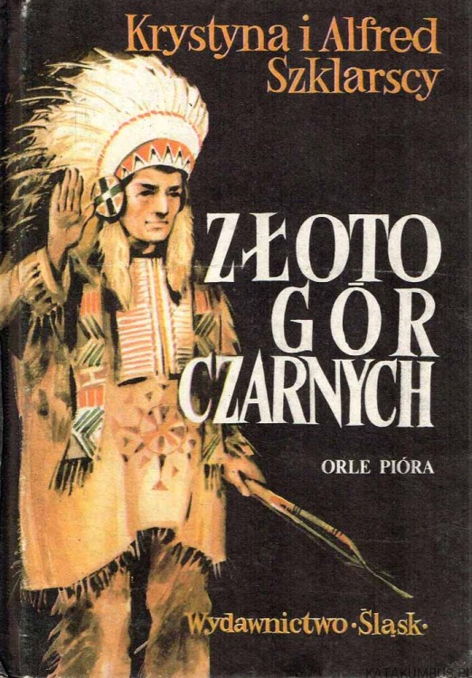 Złoto Gór Czarnych / Krystyna i Alfred Szklarscy