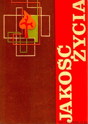 Jakość życia. Człowiek wobec cywilizacji technicznej