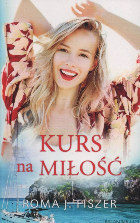 Kurs na miłość. ROMA J. FISZER