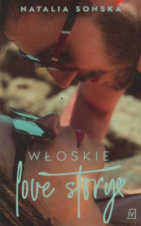 Włoskie love story. NATALIA SOŃSKA
