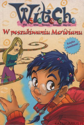 Witch. W poszukiwaniu Meridianu. PRACA ZBIOROWA