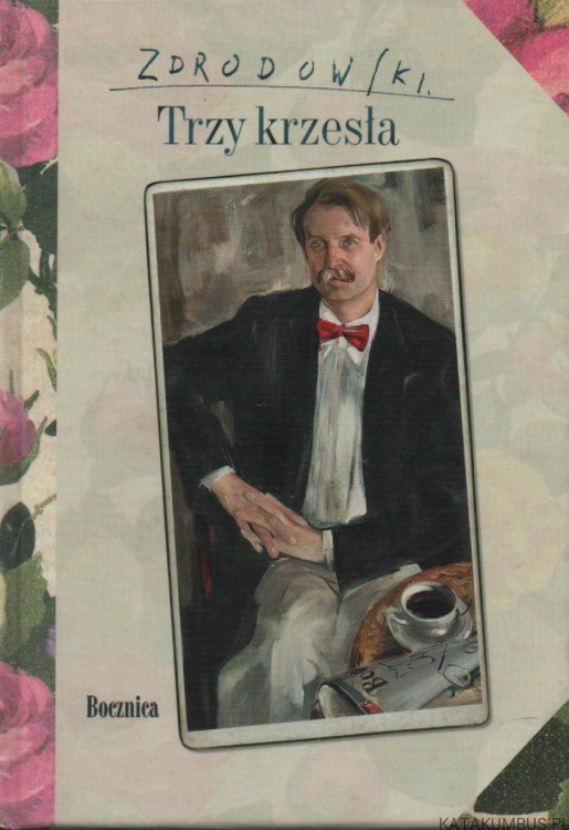 Trzy krzesła. MIROSŁAW ZDRODOWSKI