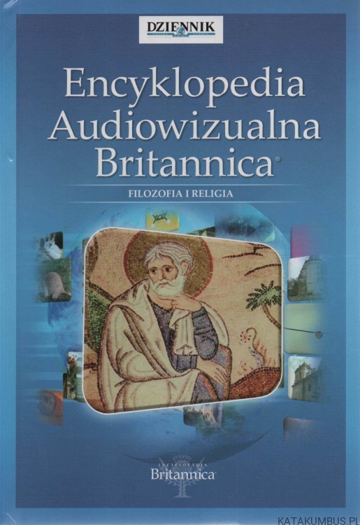 Encyklopedia audiowizualna britannica filozofia i religia. PRACA ZBIOROWA