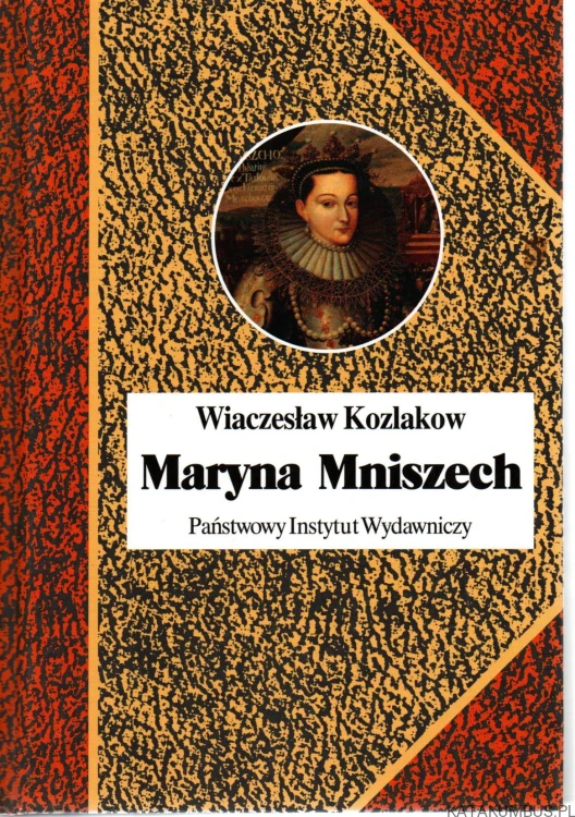 Maryna Mniszech. WIACZESŁAW KOZLAKOW
