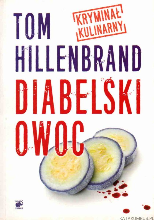 Diabelski owoc. TOM HILLENBRAND1