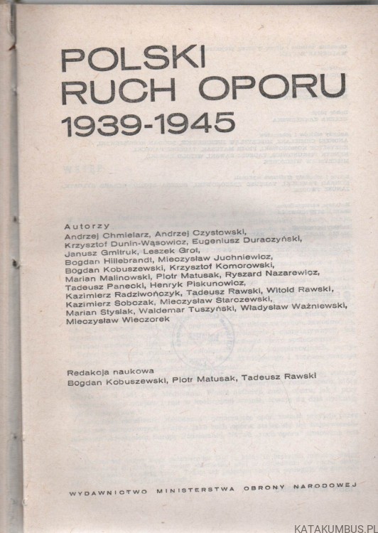 Polski czyn zbrojny w II Wojnie Światowej. Polski ruch oporu 1939-1945. PRACA ZBIOROWA