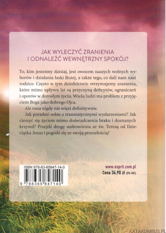 Uzdrowienie zranień z dzieciństwa ze św. Teresą z Lisieux. BERNARD DUBOIS