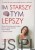 Im starszy, tym lepszy. ERNST POPPEL, BEATRICE WAGNER