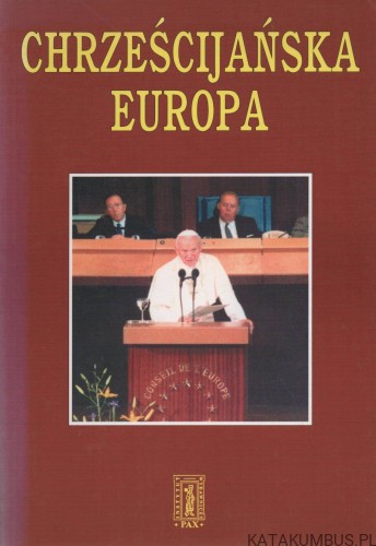Chrześcijańska Europa. Red. STANISŁAW URBAŃSKI