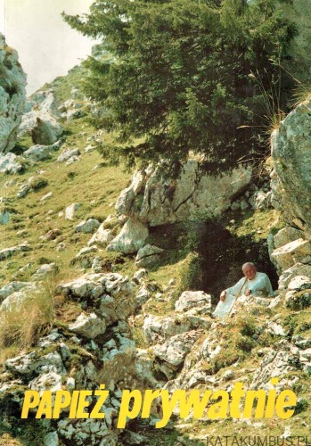 Papież prywatnie. ks. MIECZYSŁAW MALIŃSKI