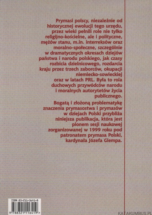 Prymasi i prymasostwo w dziejach państwa i narodu polskiego. Red. WIESŁAW JAN WYSOCKI